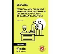 Técnico/a en Cuidados Auxiliares de Enfermería del Servicio de Salud de Castilla-La Mancha (SESCAM). Temario. Volumen 2