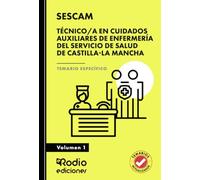 Técnico/a en Cuidados Auxiliares de Enfermería del Servicio de Salud de Castilla-La Mancha (SESCAM). Temario Específico. Volumen 1