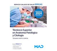 Técnico/a Superior en Anatomía Patológica y Citología del Servicio Gallego de Salud. Temario parte común