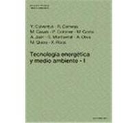 Tecnologa Energtica y Medio Ambiente I Jan Gonzlez, Antoni, Carreras Planells, Ramn, Montserrat Ribas, Salvado (Auteur)