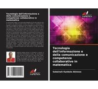 Tecnologia Dell'informazione E Della Comunicazione E Competenze Collaborative In Matematica