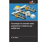 Tecnologia di controllo della produzione in fabbrica per soffitti tesi