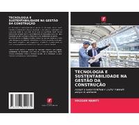 Tecnologia E Sustentabilidade Na Gestão Da Construção