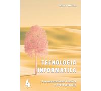Tecnologia Informatica - Documentazione tecnica e professionale: Libro per classi quarte IeFP Operatore Informatico
