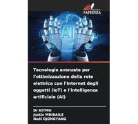 Tecnologie avanzate per l'ottimizzazione della rete elettrica con l'Internet degli oggetti (IoT) e l'intelligenza artificiale (AI)