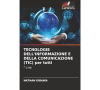 TECNOLOGIE DELL'INFORMAZIONE E DELLA COMUNICAZIONE (TIC) per tutti: 7° CTEB