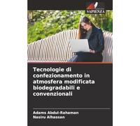 Tecnologie di confezionamento in atmosfera modificata biodegradabili e convenzionali