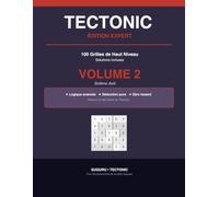Tectonic Expert - Volume 2: 100 grilles 7×7 de Suguru - Niveau expert - Solutions incluses - Logique pure