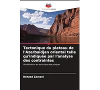 Tectonique du plateau de l'Azerbaïdjan oriental telle qu'indiquée par l'analyse des contraintes