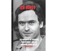 TED BUNDY: The Biography of Theodore Robert Bundy was an American serial killer who, between 1974 and 1978, kidnapped, assaulted, and murdered numerous young women