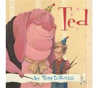 Ted by Tony DiTerlizzi