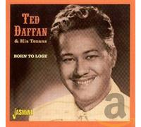 Ted Daffan & His Texans - Born to Lose [Import]
