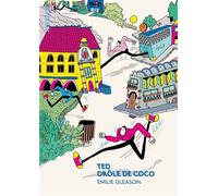 Ted, drôle de coco Sélection officielle Angoulême 2019 - Emilie Gleason - Atrabile - broché - Bande dessinée