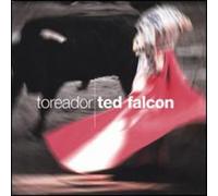 Ted Falcon - Toreador