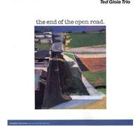 Ted Gioia Trio - End of The Open Road [Import]