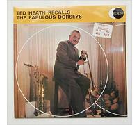 Ted Heath Recalls The Fabulous Dorseys [LP]