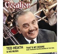Ted Heath - That's My Desire-Rare Transcri