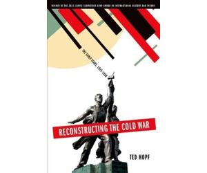 Ted Hopf Reconstructing the Cold War (Poche)