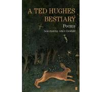 Ted Hughes A Ted Hughes Bestiary (Poche)