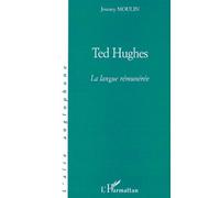 Ted hughes, la langue rémunérée