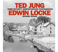 Ted Jung / Edwin Locke (Farm Security Adminstration Photographs)