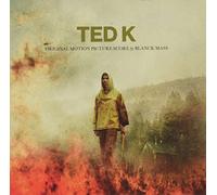 TED K (ORIGINAL MOTION PICTURE SCORE)