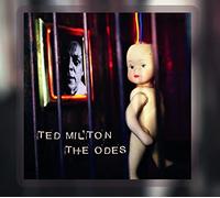 Ted Milton - The Odes
