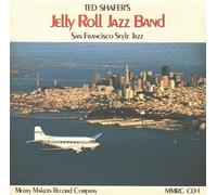 Ted Shafer's Jelly Roll Jazz Band (San Francisco Style Jazz)