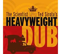 Ted Sirota S Heavywe - Scientist Meets Ted Sirota S Heavyweight [Import]