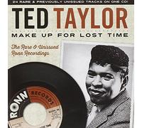 Ted Taylor - Make Up for Lost Time The Rare and Unissued Ronn Recordings