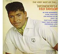 Ted Taylor - Very Best of The Wonderfu [Import]