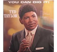 Ted Taylor - You Can Dig It!