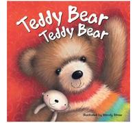 Teddy Bear Teddy Bear (20 Favourite Nursery Rhymes - Illustrated By Wendy Straw) (Paperback) Wendy Straw, (Auteur)