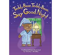 Teddy Bear, Teddy Bear, Say Good Night