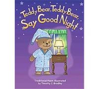 Teddy Bear, Teddy Bear, Say Goodnight, Literacy, Language & Learning Dona Rice (Auteur)