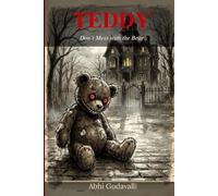 TEDDY: Don't Mess With The Bear