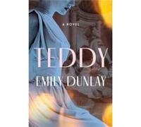 Teddy - Emily Dunlay - HarperCollins - Livre en Anglais - Hardback Emily DunlayEmily Dunlay (Auteur)