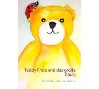 Teddy Frido Und Das Große Glück