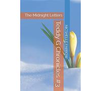Teddy G Chronicles #3: The Midnight Letters