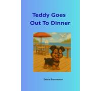 Teddy Goes Out To Dinner