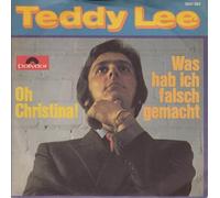 Teddy Lee: Oh Christina / Was Hab Ich Falsch Gemacht [7'' Vinyl] [Vinyl LP]