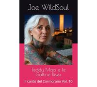 Teddy Maci e le Gattine Bisex: Il canto del Cormorano Vol. 10