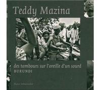Teddy Mazina Des Tambours sur l'Oreille d'un Sourd - Collectif - Stichting-Kunstboek - relié - Beau livre