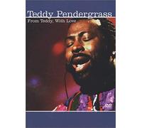 Teddy Pendergrass: From Teddy, With Love [Dvd] [2003]