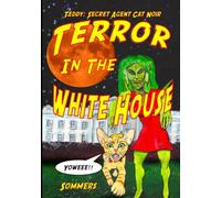 Teddy; Secret Agent Cat Noir: Terror in the White House