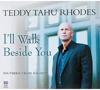 Teddy Tahu Rhodes / Southern Cross Soloists - I'll Walk Beside You [Import]