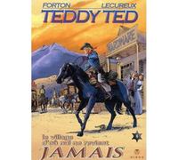Teddy Ted T04 Le village d'où nul ne revient jamais - Gérald Forton - Hibou Eds - broché - Bande dessinée