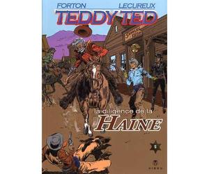 Teddy Ted T05 La diligence de la haine - Gérald Forton - Hibou Eds - broché - Bande dessinée