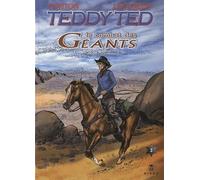 Teddy Ted Tome 3 : le combat des géants