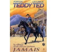Teddy Ted Tome 4 : le village d'où nul ne revient